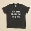 I'm The Problem Graphic Tee 2 I'm The Problem Graphic Tee -Tullabee 001903 TO 6092 SMOKE 00